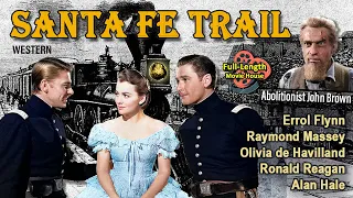 Santa Fe Trail (1940) — Western  / Errol Flynn, Olivia de Havilland, Raymond Massey, Ronald Reagan