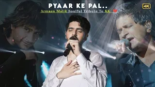 Tribute to KK by Armaan Malik || Pyar Ke Pal Live Performance by Arman Malik
