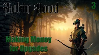 Making Money for Upgrades Robin Hood Sherwood Builders