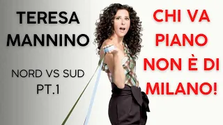 Teresa Mannino - Chi va piano non è di Milano! - Nord vs Sud pt.1