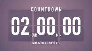 2 Hours Countdown Timer Flip clock🎵 / +SOUL R&B Beats 🎧 + Bells 🔔