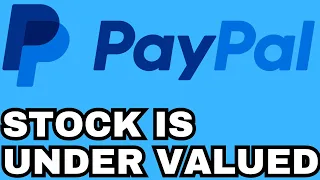 The PayPal Stock is Undervalued | PYPL Stock