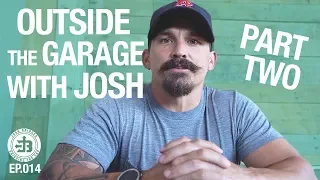 Outside the Garage with Josh | Bridging the Gap Ep.014