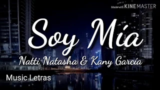 Natti Natasha & Kany Garcia - Soy Mía (Letra) HD