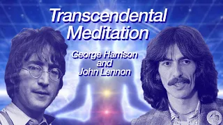 Transcendental Meditation - George Harrison and John Lennon