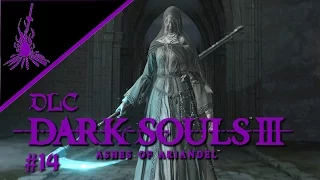 Dark Souls 3 Ashes of Ariandel #14 - Schwarzflamme Friede BOSS - Let's Play Dark Souls 3 Deutsch