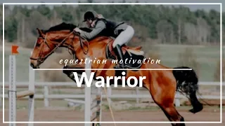 [EQUESTRIAN motivational video] Warrior