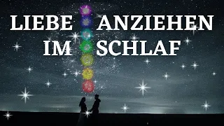 Liebe finden, anziehen & manifestieren im Schlaf ❤️ Seelenpartner & Herzensmenschen Meditation