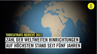 Amnesty-Bericht zur Anwendung der Todesstrafe 2022