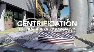 Gentrification: The New Age of Colonialism (Documentary)