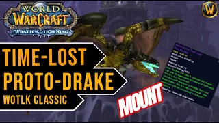 how to get Time-Lost Proto-Drake | WotLK Classic