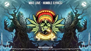 Mike Love - Humble 🌿 (New Reggae 2024 / Roots Reggae 2024 / Cali Reggae 2024 / Reggae Lyrics)