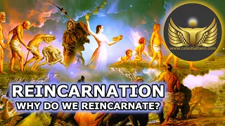 Reincarnation and Its Meaning and Purpose