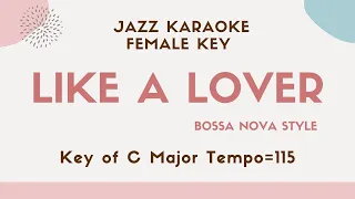 Like a lover (Sergio Mendes) The female key - Bossa Nova Jazz Sing along instrumental KARAOKE BGM -