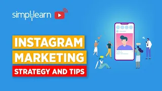 Instagram Marketing Strategy 2020 | Instagram Marketing Tips For 2020 | Simplilearn