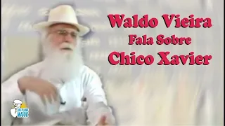 Waldo Vieira Fala Sobre Chico Xavier