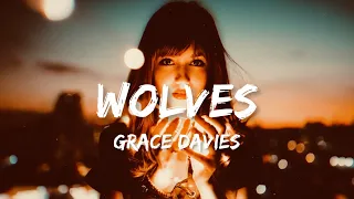 Grace Davies - Wolves (lyrics)
