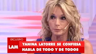 Yanina Latorre se confiesa: habla de todo y de todos (Parte 1)