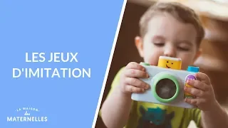 Les jeux d'imitation - La Maison des maternelles #LMDM