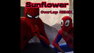 Sunflower - Post Malone (OverLap REMIX)