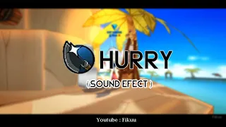 HURRY - LOST SAGA CHAT SOUND EFFECT