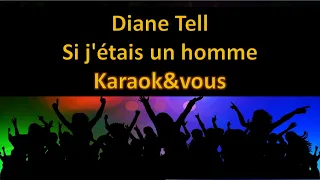 Karaoké Diane Tell - Si j'étais un homme