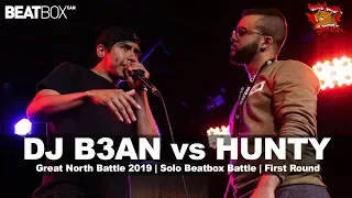 DJ B3AN vs Hunty | GNB 2019 | Solo Beatbox -  First Round