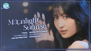 TWICE ~ Moonlight Sunrise ~ Line Distribution