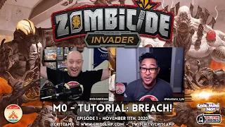 Zombicide Invader EP1 M0: Tutorial: BREACH! - Crit Camp