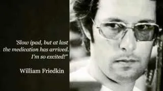 #What William Friedkin said about my bleeding work...