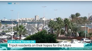 Libya Five Years On: Tripoli residents on their hopes for the future