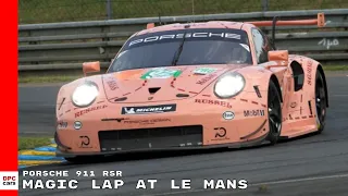 Porsche 911 RSR Magic Lap At Le Mans