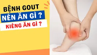 Bệnh gout là gì  -  Bệnh gout nên ăn gì, kiêng ăn gì - SKHN