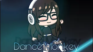 Dance Monkey - Gacha Life Music Video (GLMV)