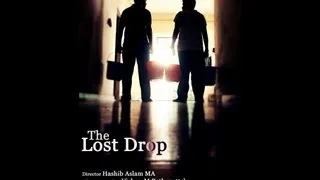 The Lost Drop - Malayalam Short Film 2013 - KattanTea Media