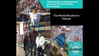 Thinking Like an Entrepreneur While You Travel with Fyfe Barraclough