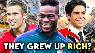 Footballers From RICH Families