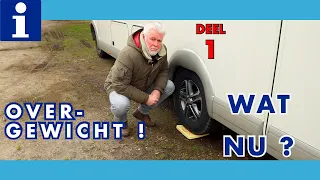 Camper te zwaar deel 1| Hoe kun je dat oplossen...