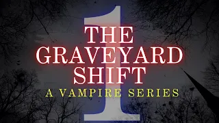 M4A VAMPIRE SERIES | The Graveyard Shift - P1 [Hypnotized By Your Vampire Roommate]