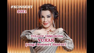 YULDUZ USMONOVA YURAK DEB NOMLANGAN KONSERT (FINAL)(ПОЛНАЯ ВЕРСИЯ)2021