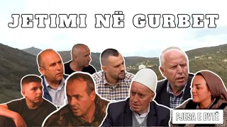 Histori Popullore - JETIMI NË GURBET (Pjesa 2)