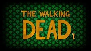 Drac Plays The Walking Dead P1 - OH BUGGER!