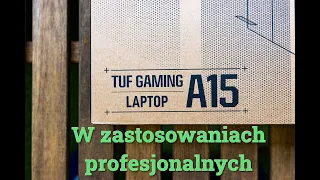 Asus TUF Gaming A15 + RTX3060 w zastosowaniach profesjonalnych TEST