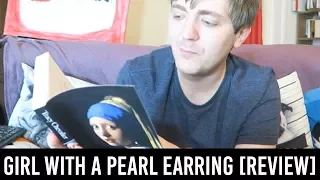 Tracy Chevalier - Girl with a Pearl Earring [UNBOXING/REVIEW] [VIA HANNAH TAY]