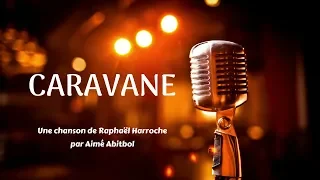 8 - RAPHAEL HAROCHE - [CARAVANE]