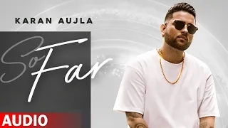 So Far (Full Audio) | Karan Aujla | J Statik | Planet Recordz | Punjabi Songs 2020