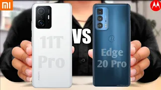 Xiaomi 11T Pro Vs Motorola Edge 20 Pro