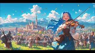 another colony | that time i got reincarnated as a slime | tensura | 転生したらスライムだった件 ED 1 | violin