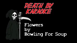 Bowling for Soup - Flowers (Karaoke)