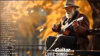 The Best Romantic Guitar Love Songs 80s 90s Playlist - Old Love Song Sweet Memories Of All Time